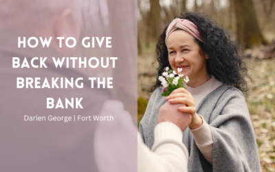 How To Give Back Without Breaking The Bank